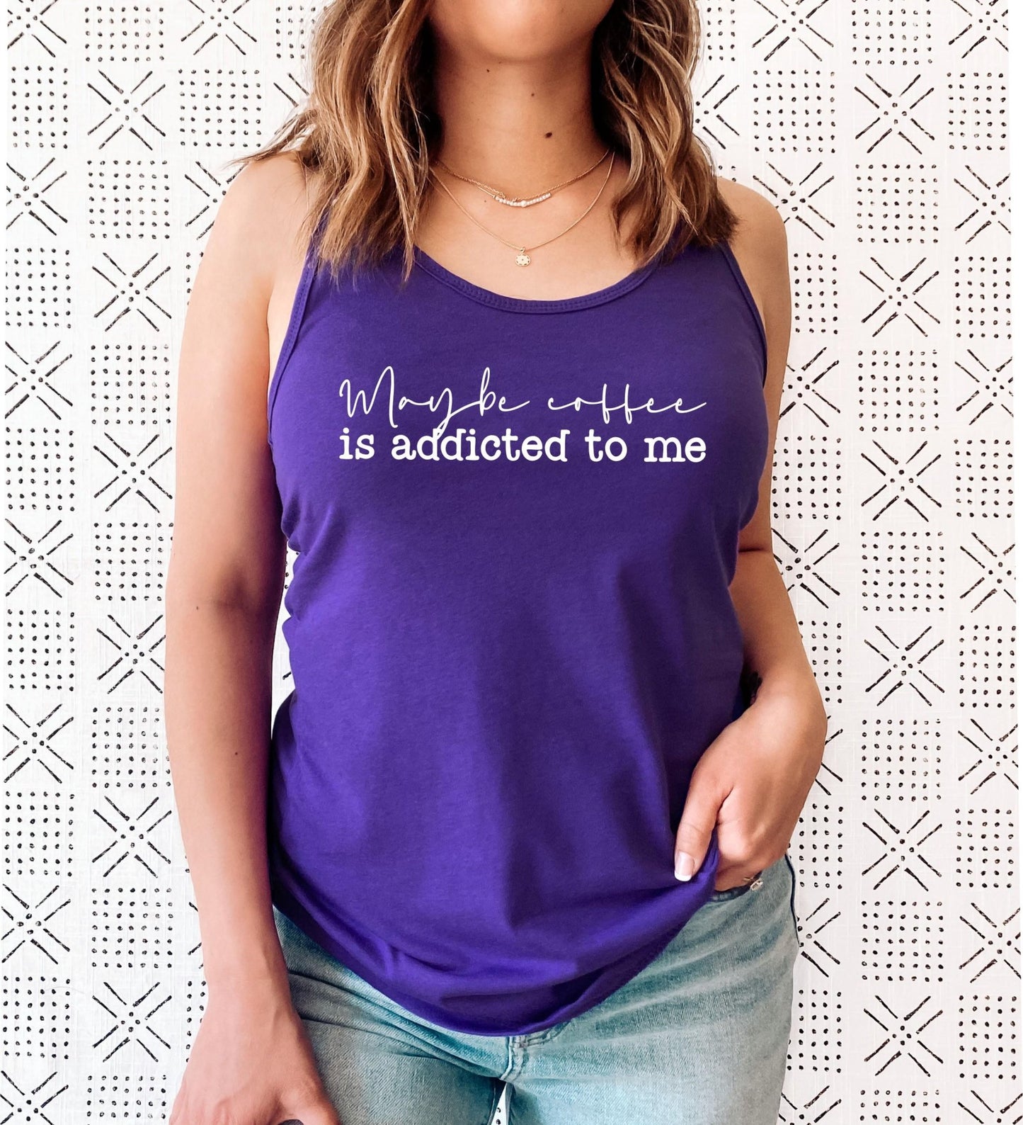 Maybe Coffee Is Addicted to Me Tank Top - Best Life Apparel