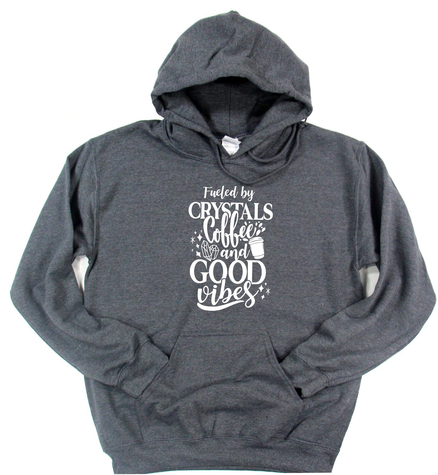 Fueled by Crystals Coffee and Good Vibes Pullover Hoodie