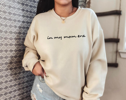 Proud and relatable "In My Mom Era" sweatshirt for modern and loving moms in beige