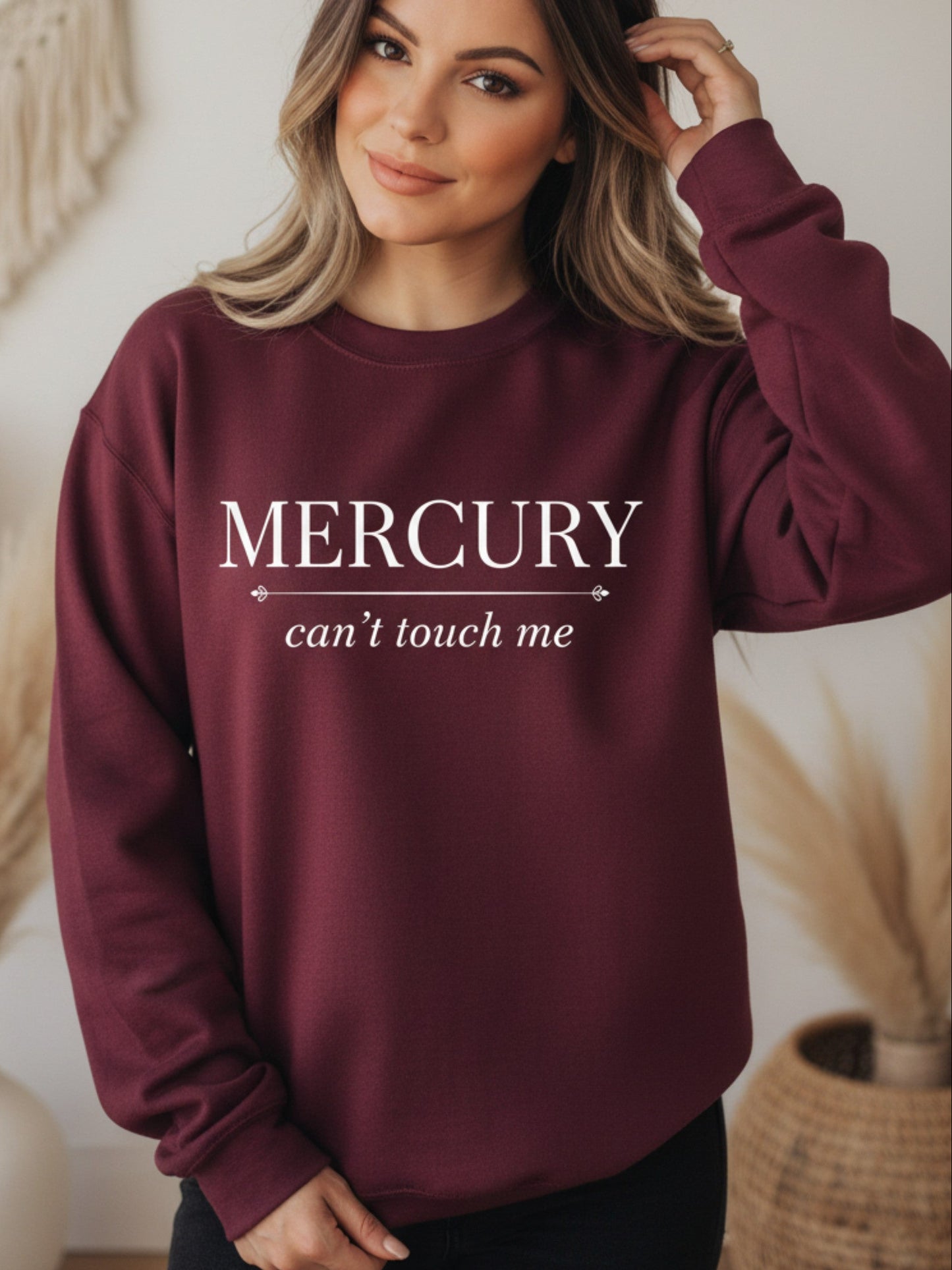 Maroon Mercury Can't Touch Me crewneck sweatshirt with white astrology typography — rich warm retrograde gift for the spiritual woman who stays rooted, guided, and completely unbothered