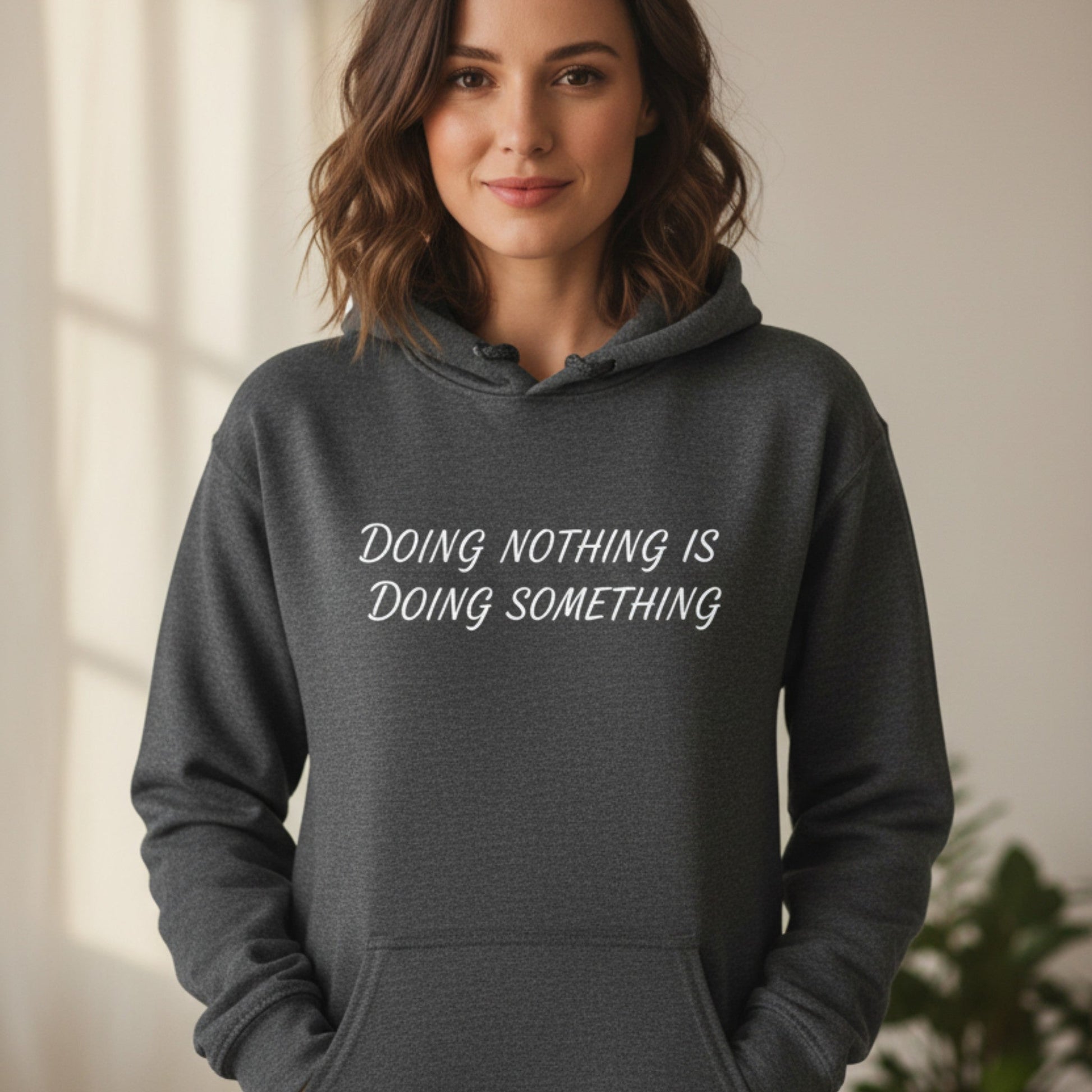  Close-up of Doing Nothing Is Doing Something hoodie print — mental health awareness pullover for women, perfect birthday or Christmas gift