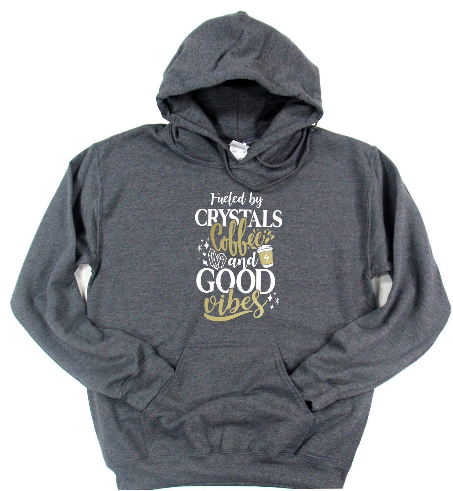 Fueled by Crystals Coffee and Good Vibes Pullover Hoodie