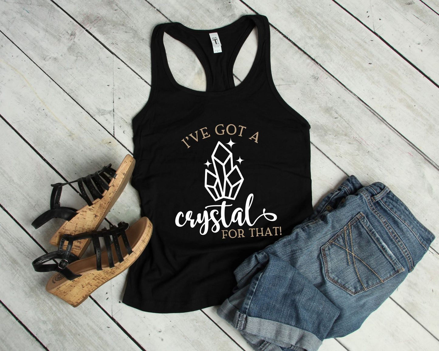I’ve Got a Crystal for That Racerback Tank Top