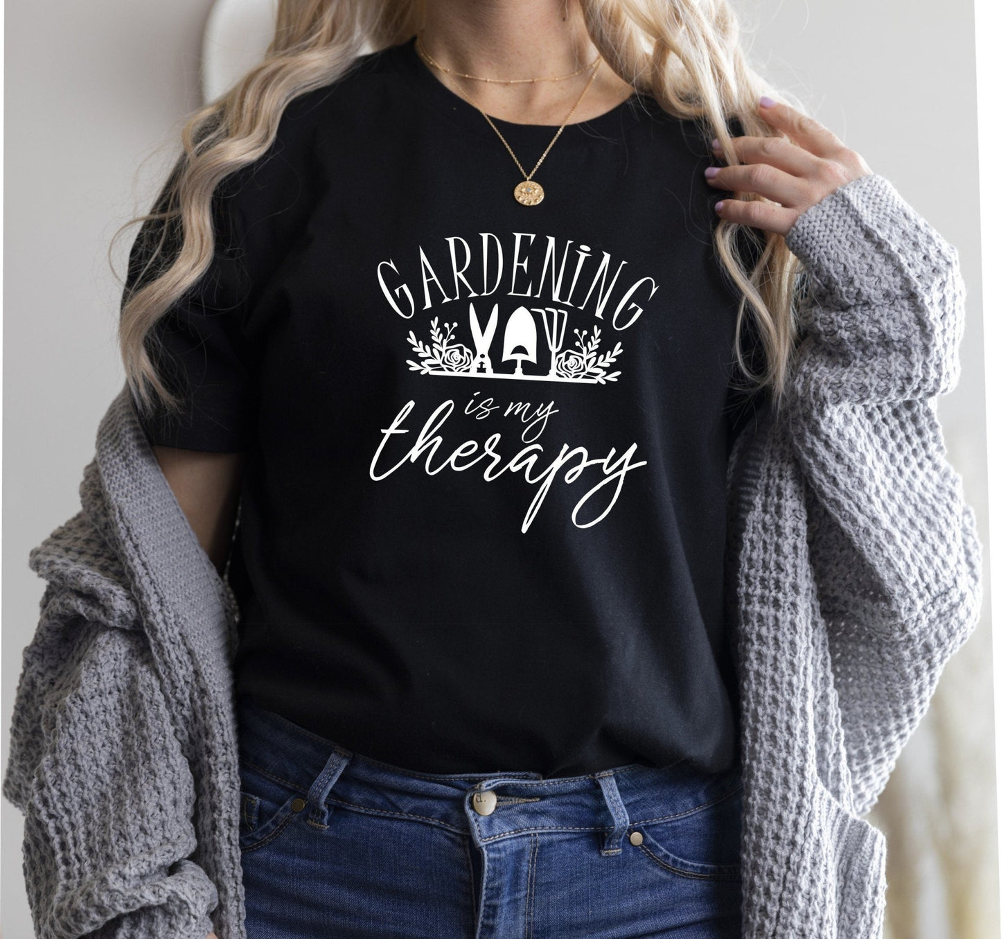 Gardening Is My Therapy T-Shirt - Best Life Apparel
