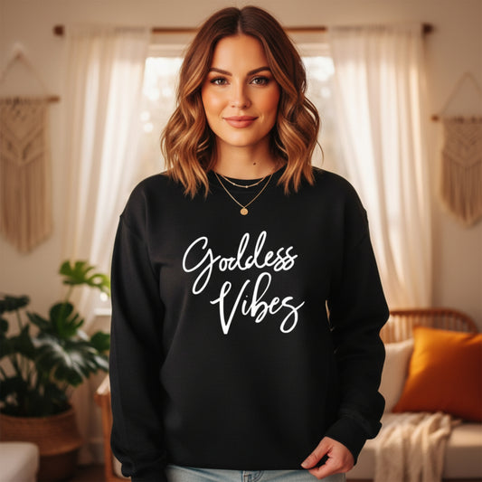 Women's Goddess Vibes crewneck sweatshirt — spiritual empowerment gift for women who own their divine feminine energy
