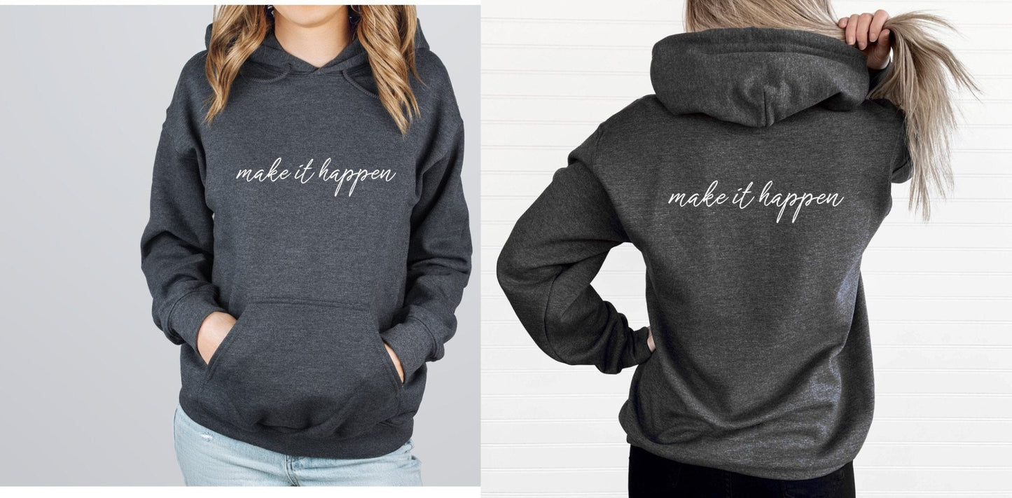 Make It Happen Hoodie - Best Life Apparel