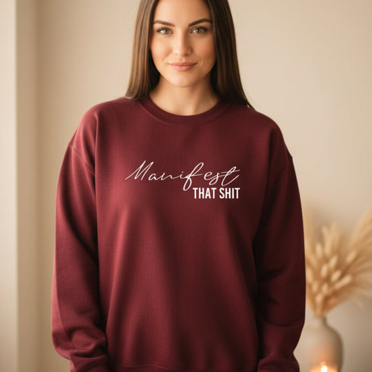 Women's manifestation crewneck sweatshirt — the bold, unapologetic piece for the woman who writes her goals down and then actually makes them happen