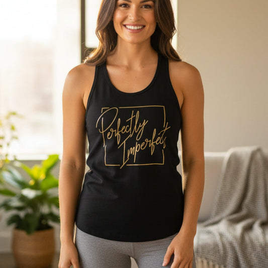 Perfectly Imperfect Racerback Tank Top - Best Life Apparel