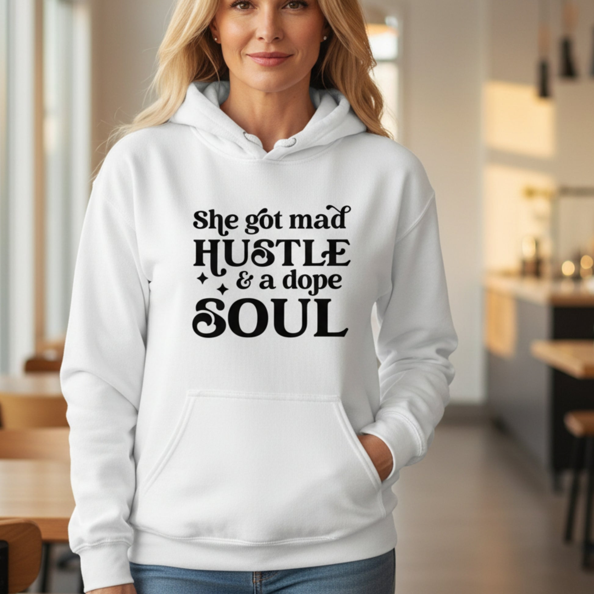 White She's Got Mad Hustle and a Dope Soul women's hoodie — empowering gift for the ambitious woman who hustles hard and stays kind