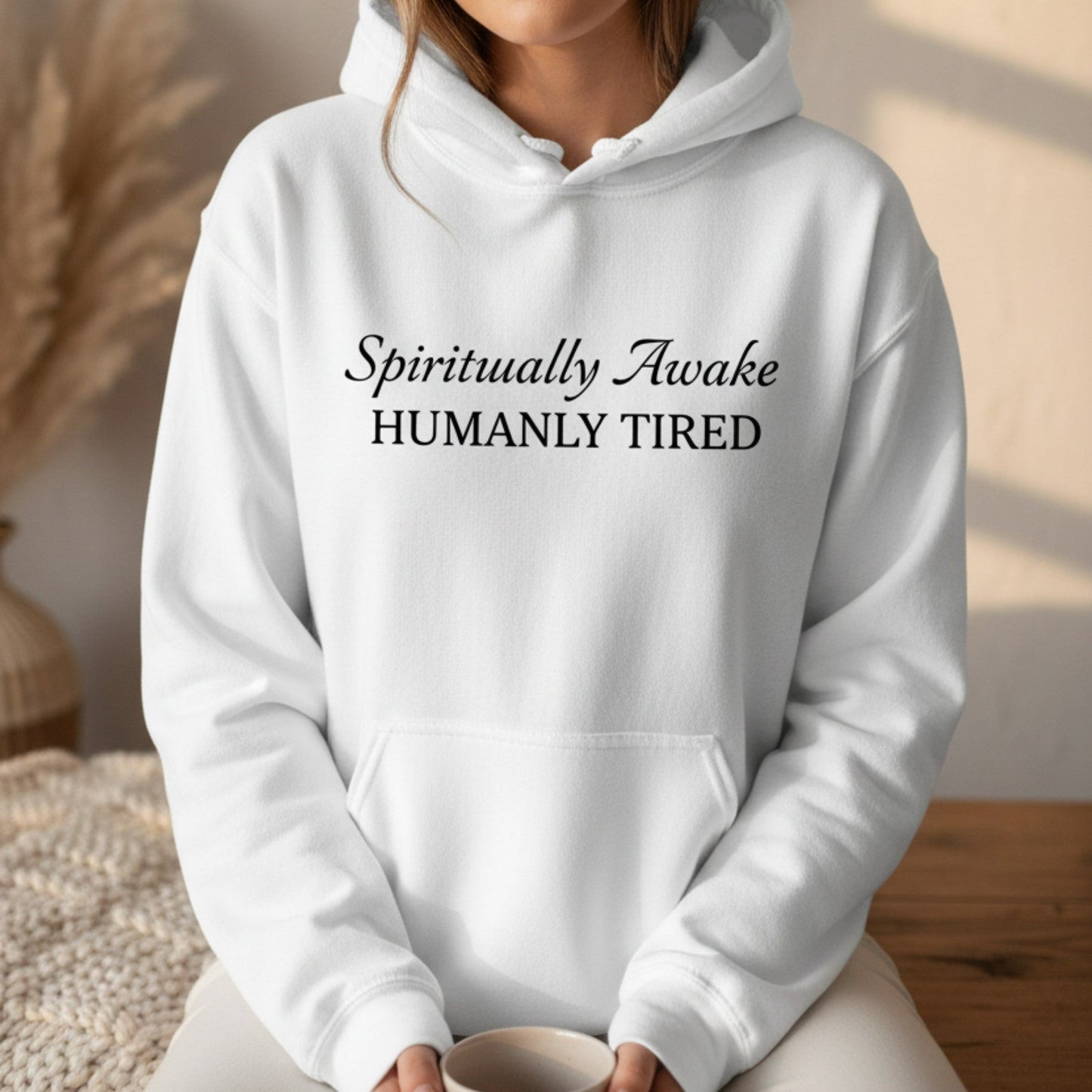 Spiritually Awake Humanly Tired Hoodie | Funny Spiritual Gift for Women | Pullover - Best Life Apparel