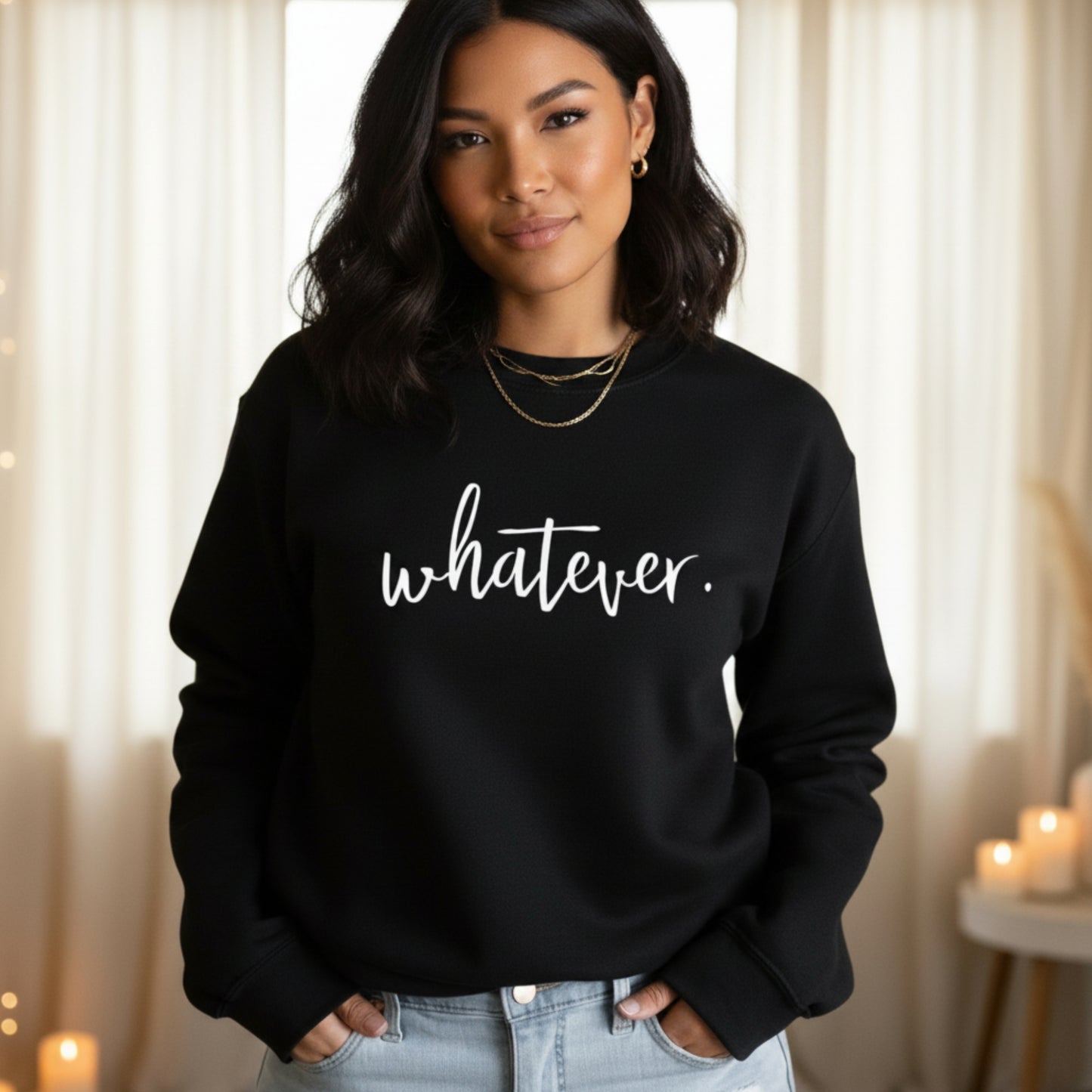 Women's Whatever crewneck sweatshirt — funny unbothered attitude gift for women
