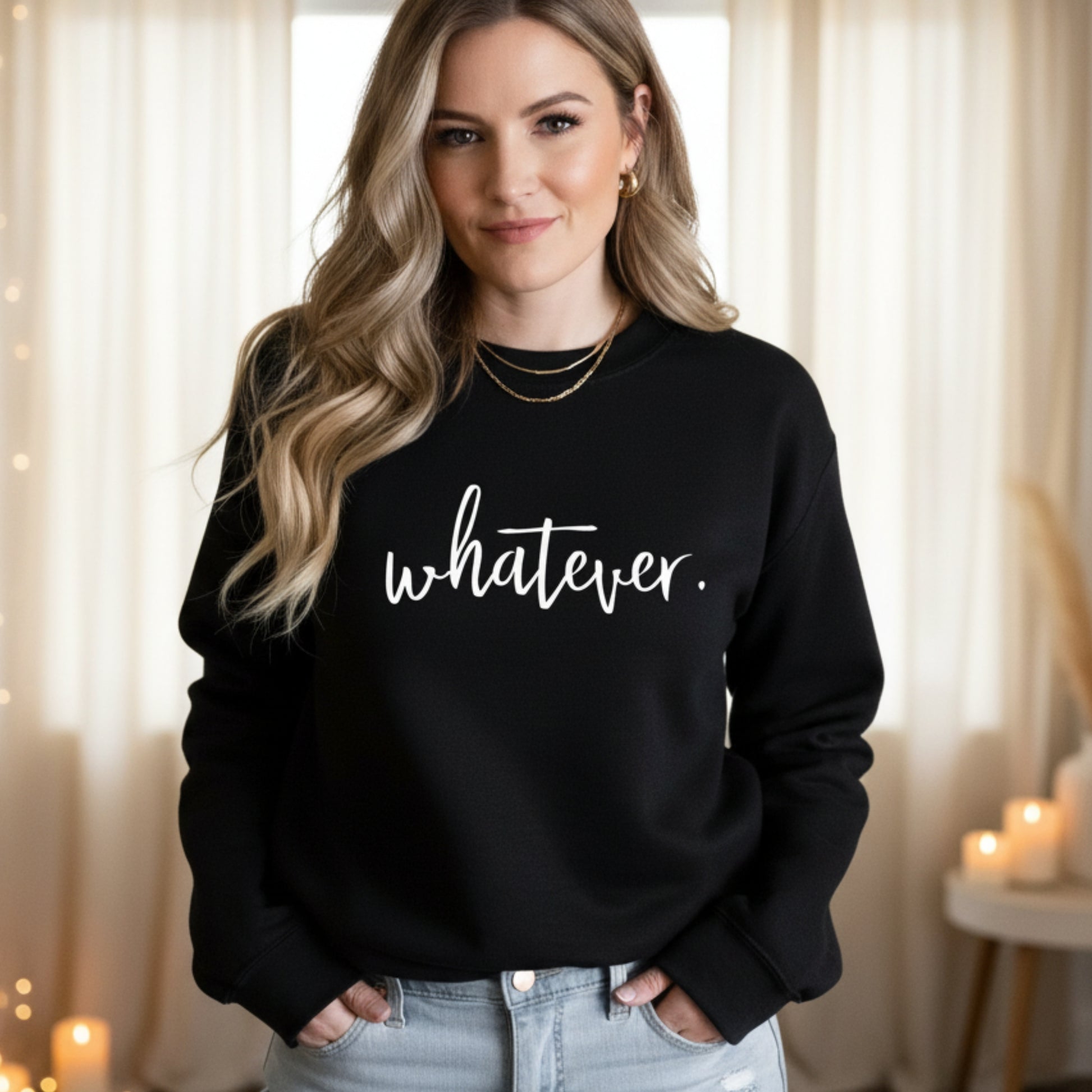 Black Whatever women's graphic sweatshirt — sarcastic humor gift for her, perfect for the woman who is done with it all