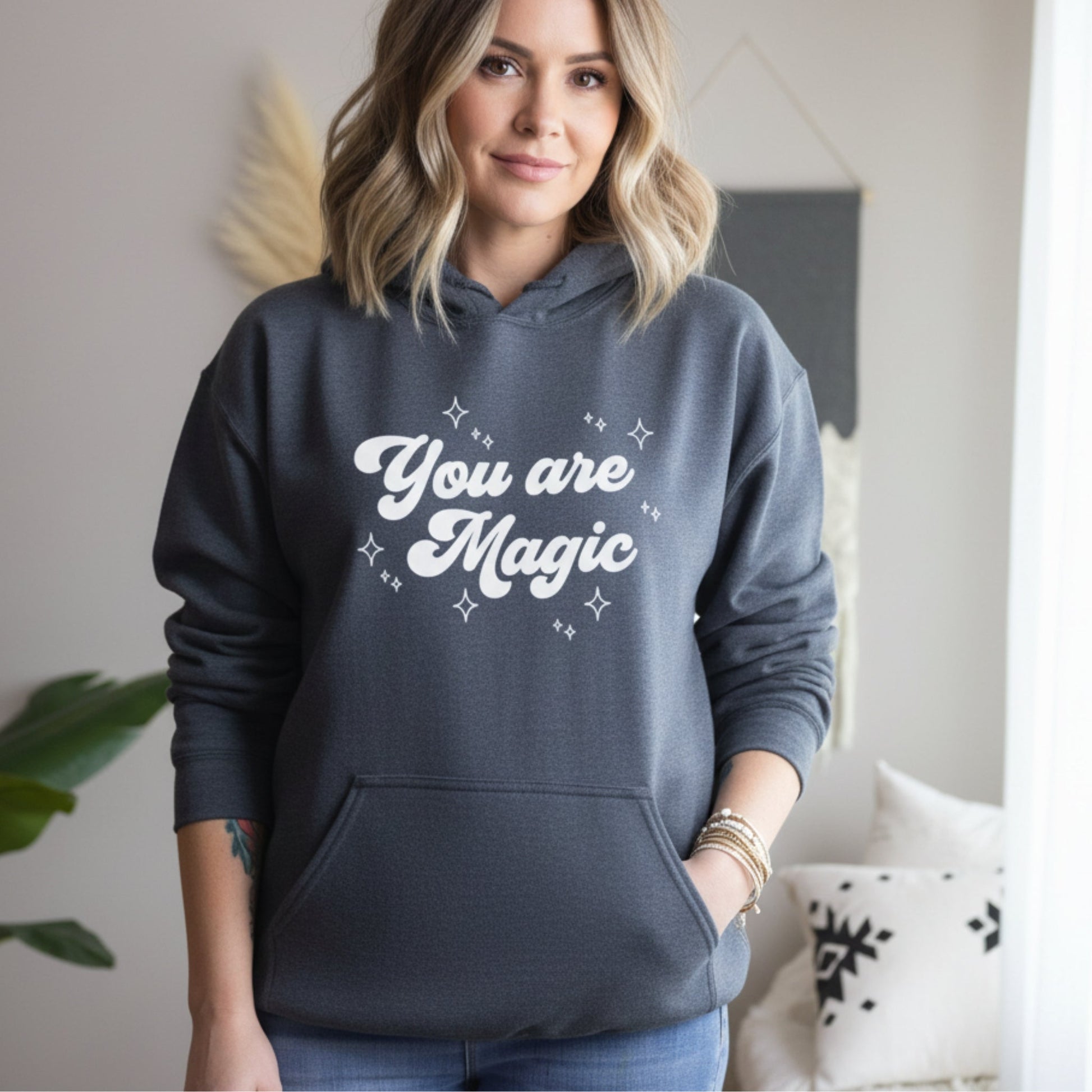 You Are Magic Hoodie - Best Life Apparel